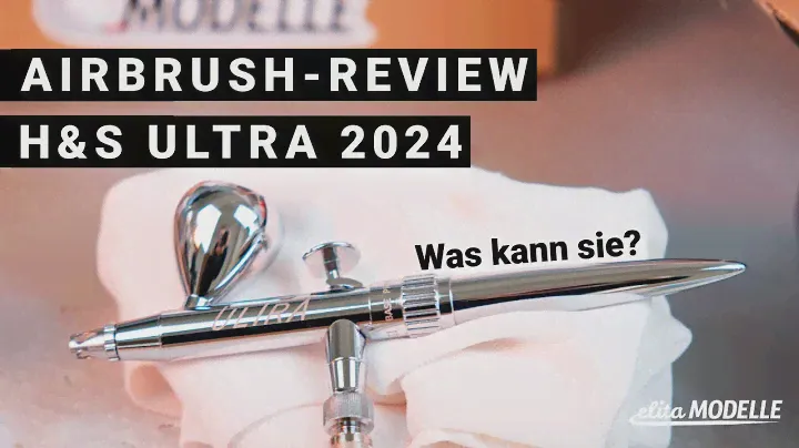 Review: Ultra 2024 | Harder & Steenbeck Airbrush | Elita Modelle