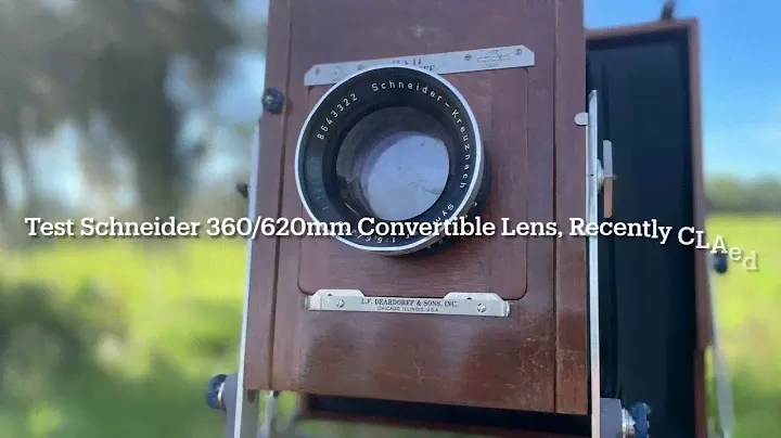 My Large Format Photography 2022 No 19, Test Schneider Symmar 360/620 Convertible Lens